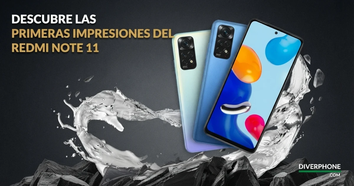 Primeras impresiones de Redmi Note 11