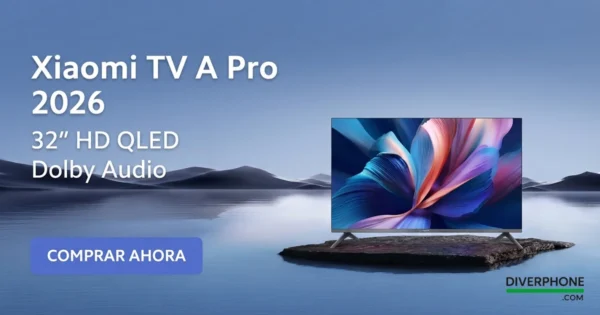 Xiaomi TV A Pro 2026 32" HD QLED Dolby Audio Diverphone Ventas Repuestos Acesorios Xiaomi en Espana